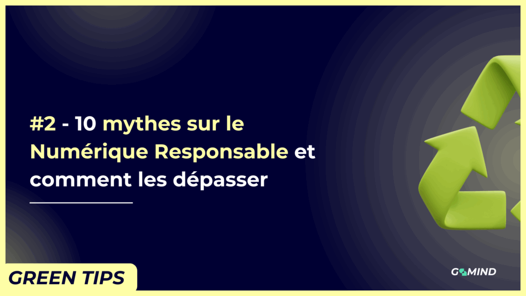 GoMind - 10 Mythes Numérique Responsable