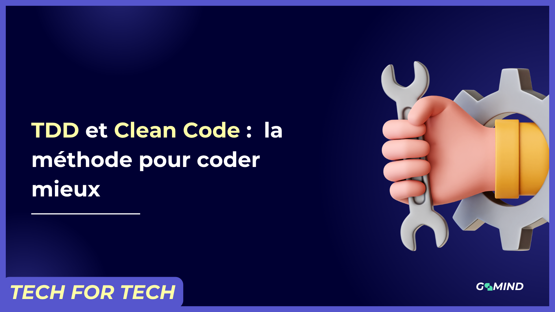 TDD et Clean Code : la méthode Software Craftsmanship pour coder mieux