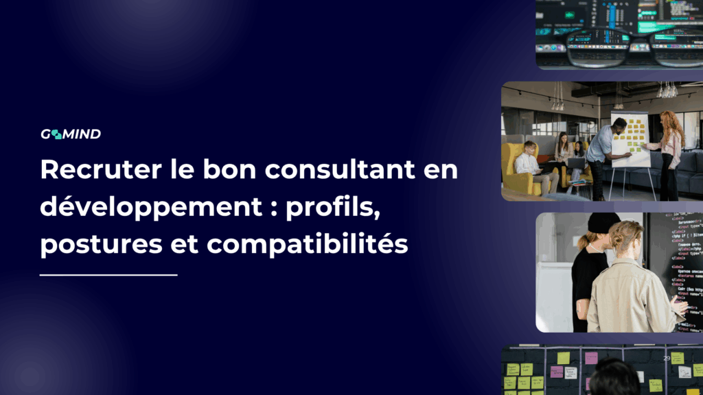 Recruter le bon consultant en développement web : profils, postures et compatibilités projet