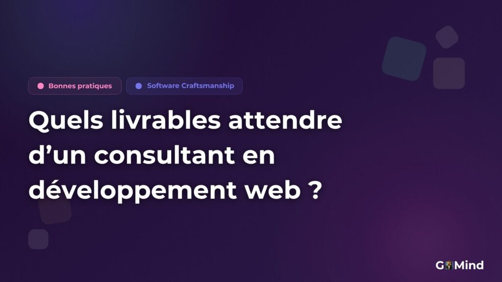 Quels livrables attendre d’un consultant en développement web ?