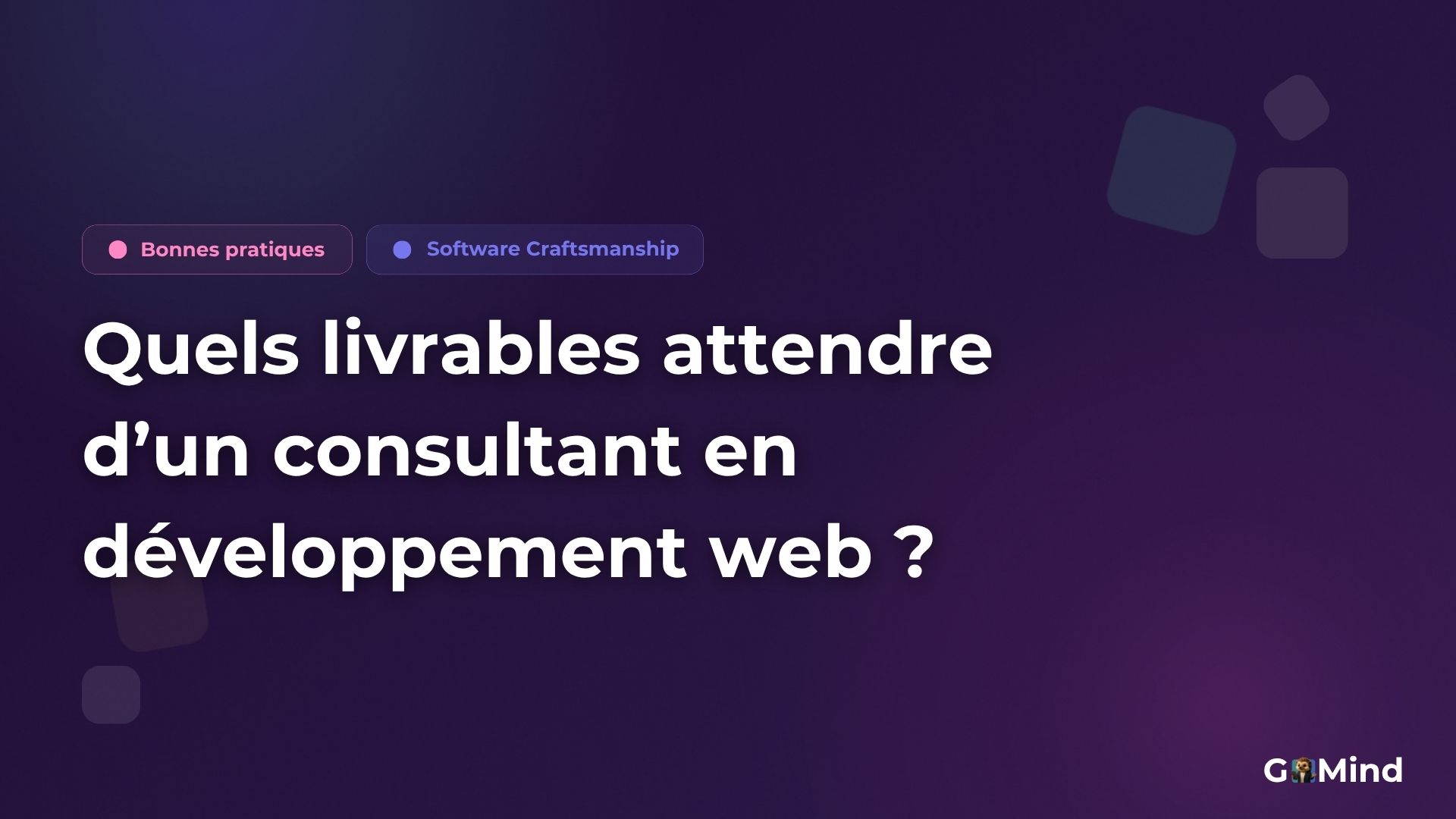 Quels livrables attendre d’un consultant en développement web ?