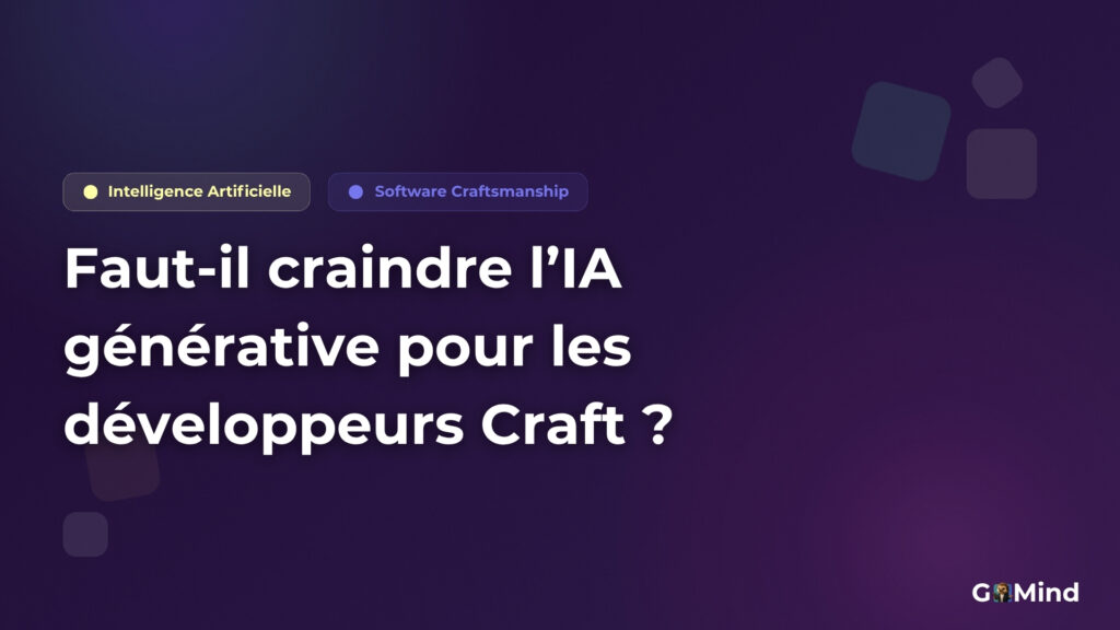 Faut-il craindre l’IA générative pour les développeurs Craft ?