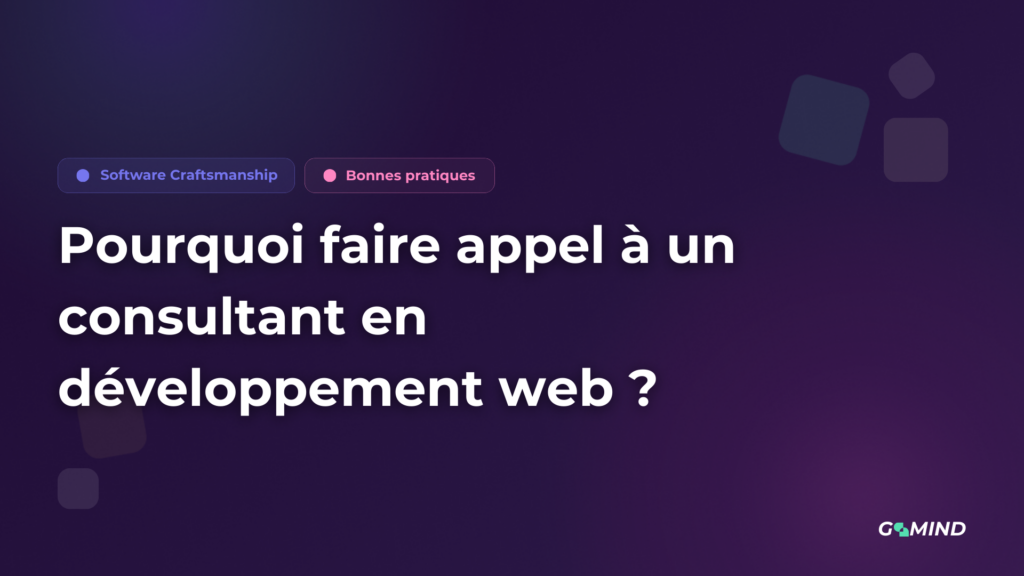 Pourquoi faire appel à un consultant en développement web ?