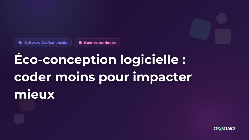 Éco-conception logicielle : coder moins pour impacter mieux​