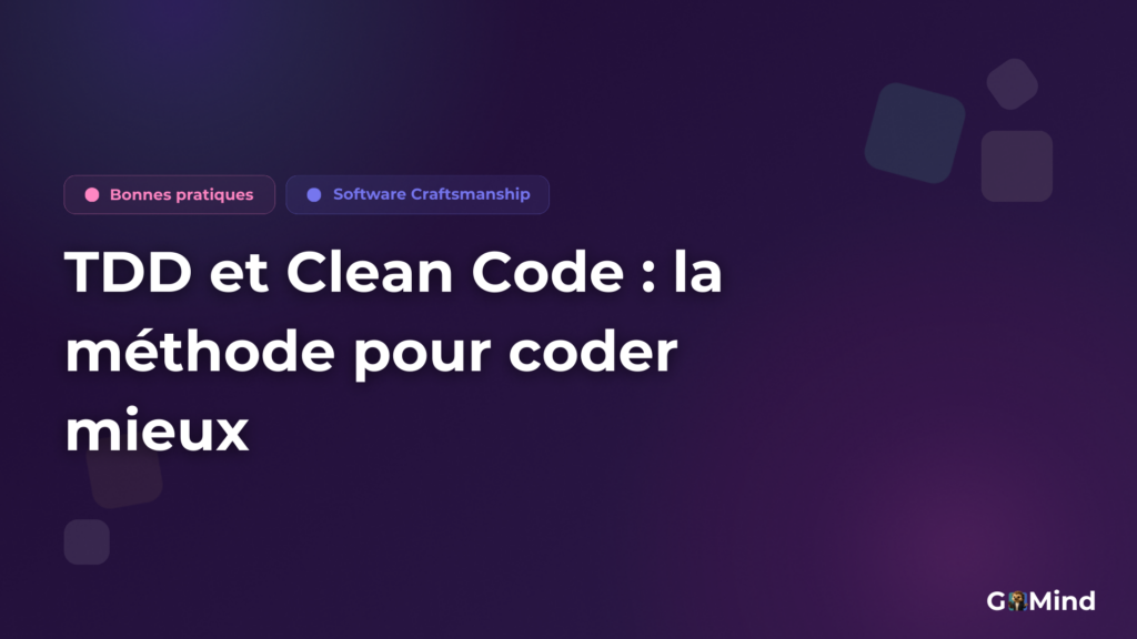 TDD et Clean Code : la méthode pour coder mieux